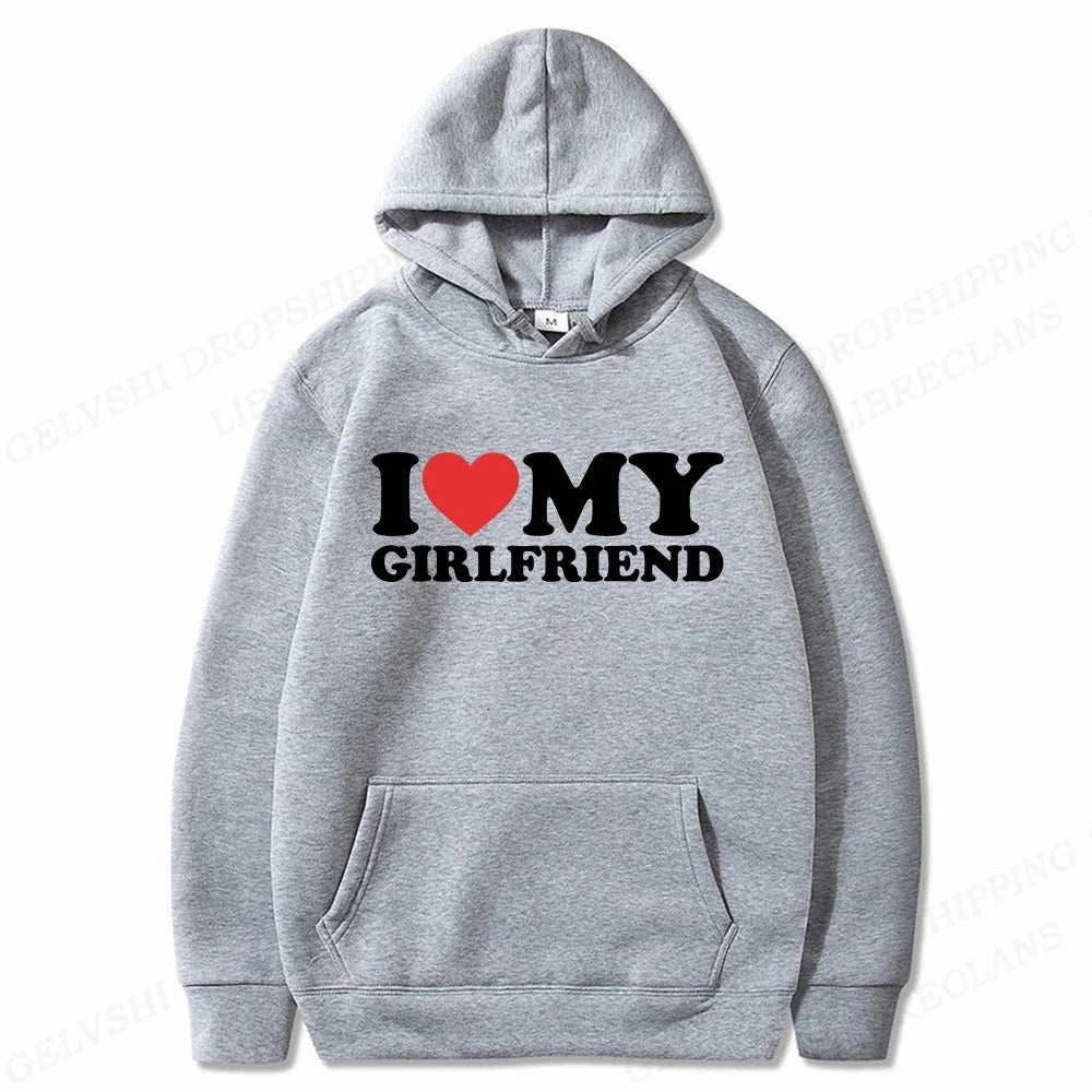 I Love My Girlfriend Hoodie Men